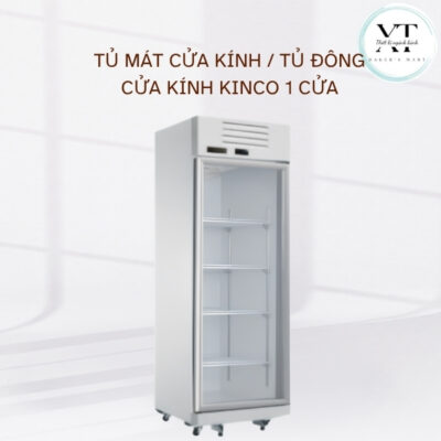 TỦ MÁT CỬA KÍNH / TỦ ĐÔNG CỬA KÍNH KINCO 1 CỬA