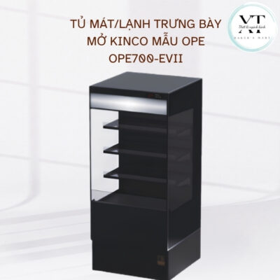 TỦ MÁT/LẠNH TRƯNG BÀY MỞ KINCO MẪU OPE OPE700-EVII